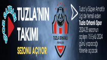 TUZLA ORHANLISPOR 15 EYLÜL 2024 PAZAR GÜNÜ SEZONU TÖRENLE AÇACAK