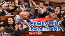 İBB MECLİSİ ONAYLADI: CEMEVLERİ İBADETHANEDİR