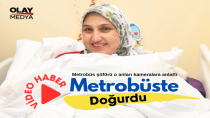 METROBÜSTE DOĞURDU