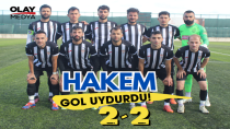 HAKEM GOL UYDURDU: 2-2