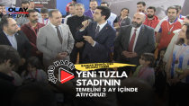 EREN ALİ BİNGÖL ''YENİ TUZLA STADI'NIN TEMELİNİ 3 AY İÇERİSİNDE ATACAĞIZ''