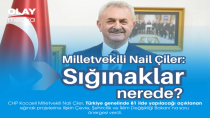 ÇİLER ''KAĞIT ÜSTÜNDE VAR OLAN SAHADA OLMAYAN SIĞINAKLAR NEREDE?''