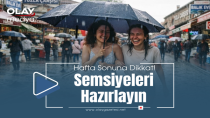 ŞEMSİYELERİNİZİ HAZIRLAYIN