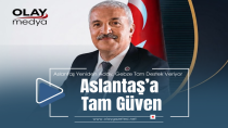 ABDURRAHMAN ASLANTAŞ'A TAM DESTEK