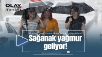 YARINDAN İTİBAREN SAĞANAK YAĞIŞLAR BAŞLIYOR