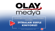 OLAY MEDYA’DAN KAMUOYUNA AÇIKLAMA